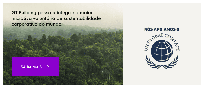 GT Building passa a integrar a maior iniciativa voluntária de sustentabilidade corporativa do mundo