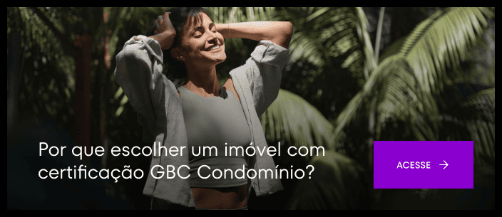 Por que escolher um imóvel com certificação GBC Condomínio?